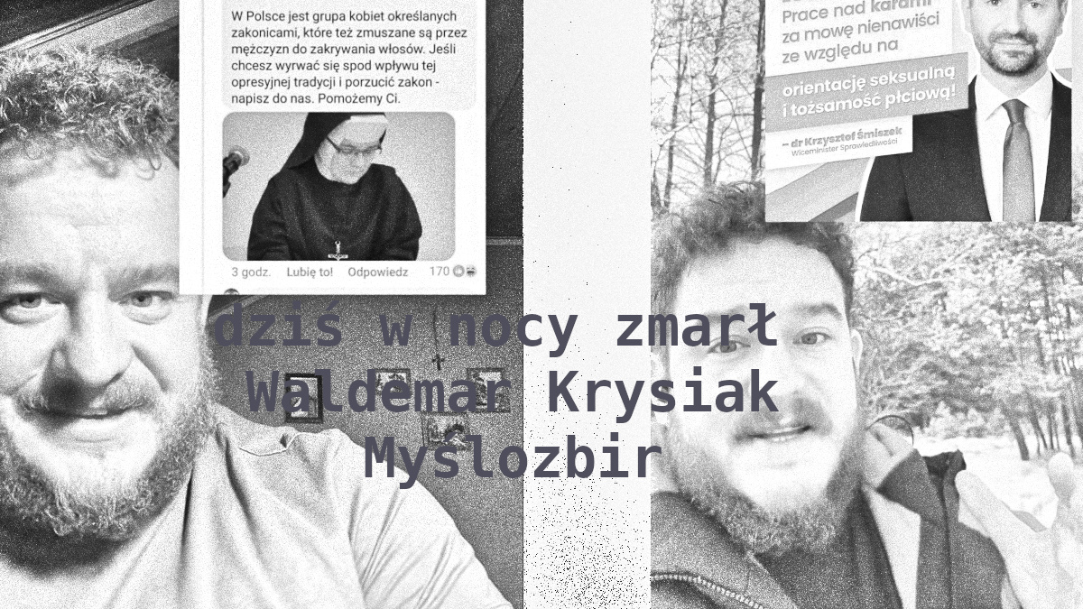 Zmarł śp. Waldemar Krysiak – Myślozbir